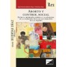 Aborto y control social 'entre la represión jurídica y la búsqueda de la expresión plena de los derechos de las mujeres'