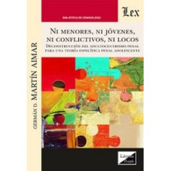 NI MENORES, NI JOVENES, NI CONFLICTIVOS, NI LOCOS