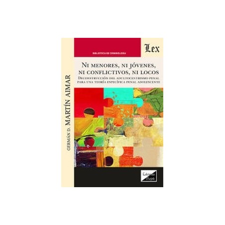 NI MENORES, NI JOVENES, NI CONFLICTIVOS, NI LOCOS