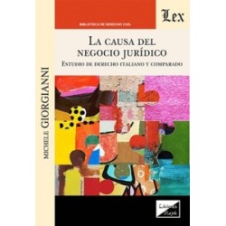 LA CAUSA DEL NEGOCIO JURIDICO 'ESTUDIO DE DERECHO ITALIANO Y COMPARADO'