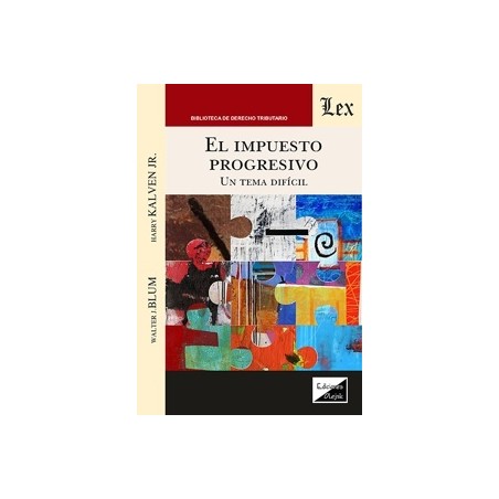 EL IMPUESTO PROGRESIVO 'UN TEMA DIFICIL'