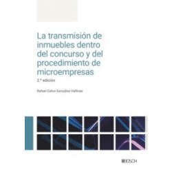 La Transmisión de Inmuebles Dentro del Concurso y del Procedimiento de Microempresas