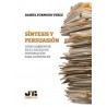 Síntesis y Persuasión 'Como Sobrevivir en el Exceso de Información para Convencer'