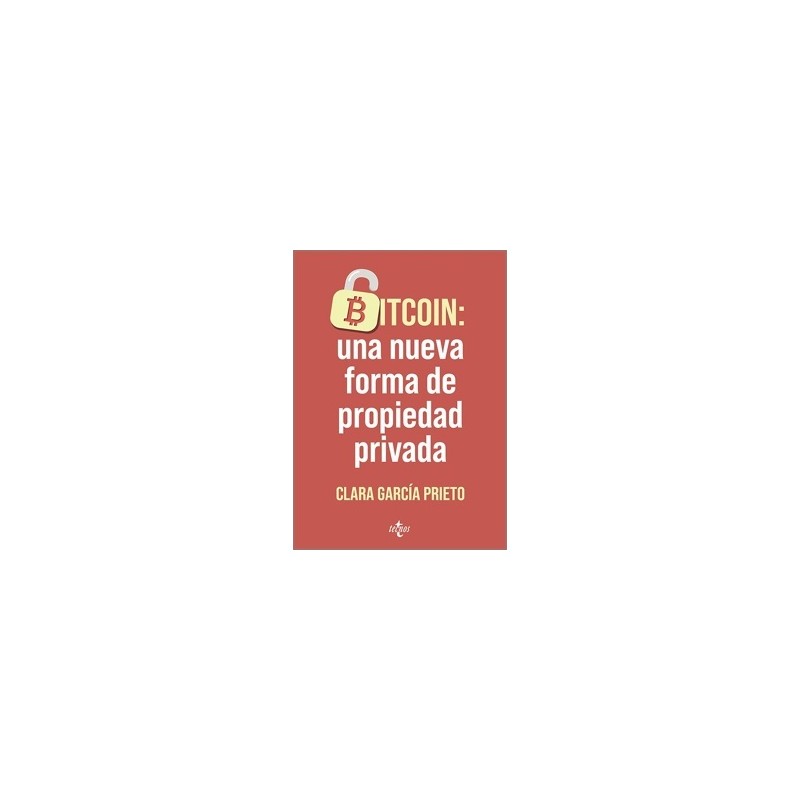 Bitcoin: una Nueva Forma de Propiedad Privada