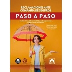 Reclamaciones ante compañía de seguros. Paso a paso 'Análisis de las distintas modalidades de...