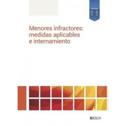 Menores infractores: delitos, medidas aplicables e internamiento 'Papel + Digital'