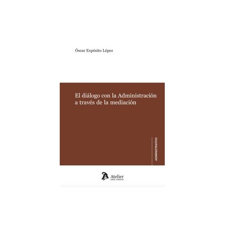 El diálogo con la Administración a través de la mediación