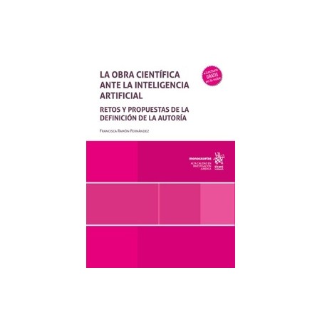 La obra científica ante la inteligencia artificial 'Retos y propuestas de la definición de la autoría'