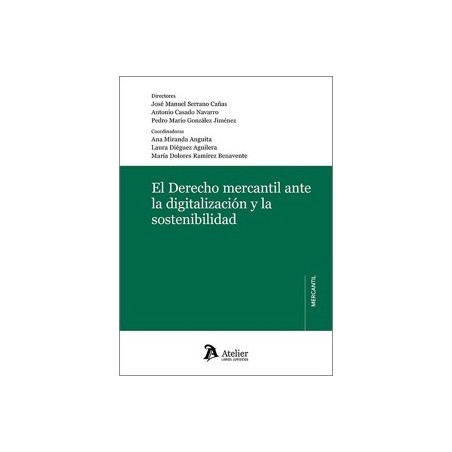 El Derecho Mercantil ante la Digitalización y la Sostinibilidad