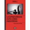 Jurisprudencia como orden espontaneo