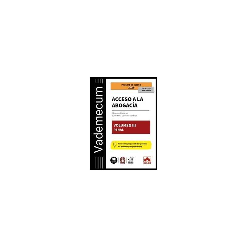 Vademecum Acceso a la Abogacía. Volumen III. Parte Específica Penal 'Temario Desarrollado de la Materia Penal del Examen de Acc