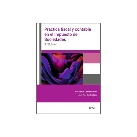 Práctica fiscal y contable en el Impuesto sobre Sociedades (3ª Edición 2026)