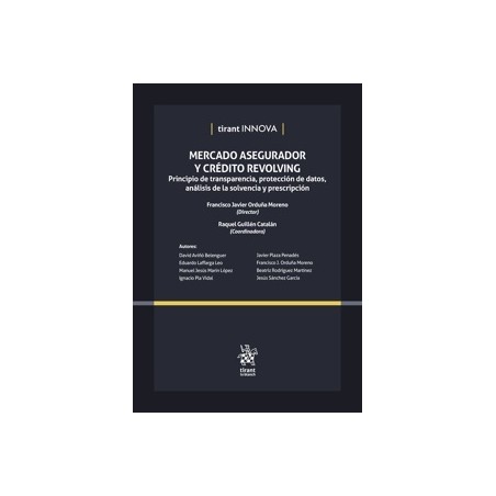 Mercado Asegurador y Crédito Revolving 'Principio de transparencia, protección de datos, análisis de la solvencia y prescripció