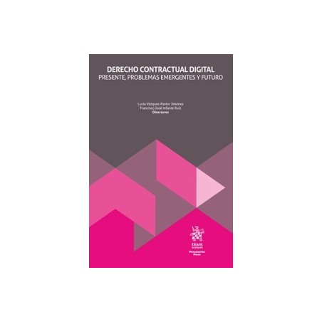 Derecho contractual digital. Presente, problemas emergentes y futuro