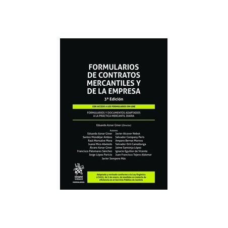 Formularios de contratos mercantiles y de la empresa 3ª edición 'Formularios y documentos adaptados a la práctica mercantil dia