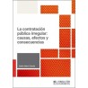 La Contratación Pública Irregular: Causas, Efectos y Consecuencias
