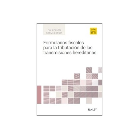 Formularios Fiscales para la Tributación de las Transmisiones Hereditarias 'Papel + Digital'