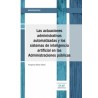 Las actuaciones administrativas automatizadas y los sistemas de inteligencia artificial en las administraciones