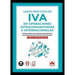 Casos prácticos de IVA en operaciones intracomunitarias e internacionales (4ª Edición) 2026