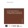Los servicios sociales en España: régimen competencial y configuración jurisprudencial