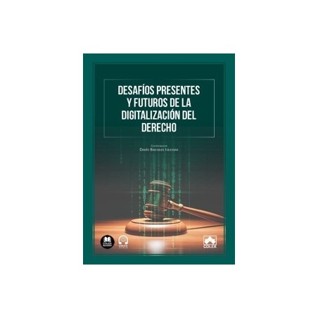 Desafíos presentes y futuros de la digitalización del Derecho