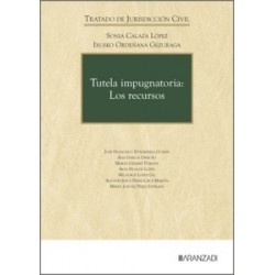 Tutela impugnatoria: Los recursos 'Tratado de Jurisdicción Civil'