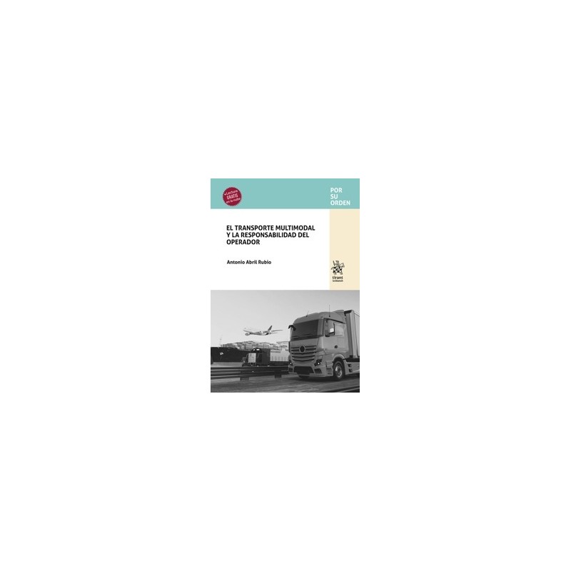 El transporte multimodal y la responsabilidad del operador (Papel + Ebook)