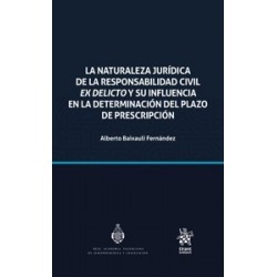 La naturaleza jurídica de la responsabilidad civil ex delicto y su influencia en la determinación...
