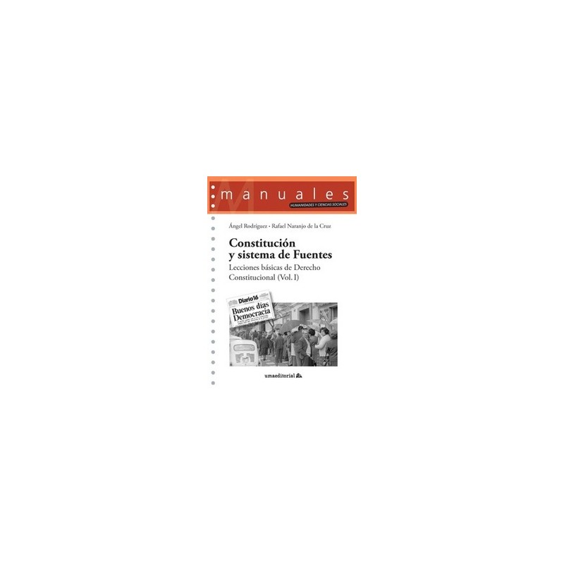 Constitución y sistema de Fuentes 'Lecciones básicas de Derecho Constitucional (Vol. I)'
