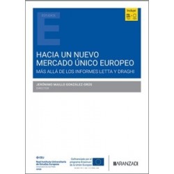 Hacia un nuevo Mercado Único Europeo 'Más allá de los informes Letta y Draghi'
