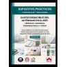 Gastos deducibles del autónomo en el IRPF: vehículos, inmuebles, Seguridad Social y otros 'Supuestos prácticos: casos reales y 