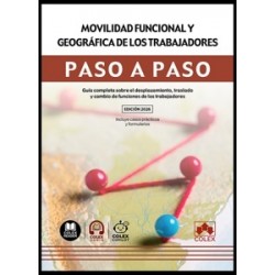 Movilidad funcional y geográfica de los trabajadores. Paso a paso 'Guía completa sobre el...