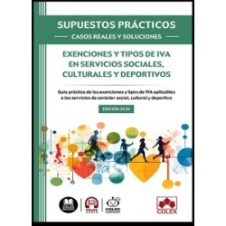 Exenciones y tipos de IVA en servicios sociales, culturales y deportivos 'SUPUESTOS PRÁCTICOS:...