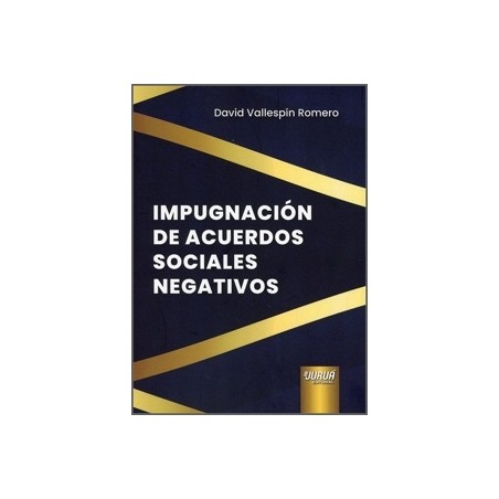 IMPUGNACIÓN DE ACUERDOS SOCIALES NEGATIVOS
