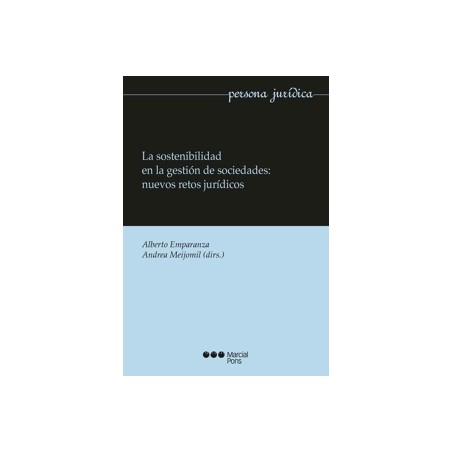 La sostenibilidad en la gestión de sociedades: nuevos retos jurídicos