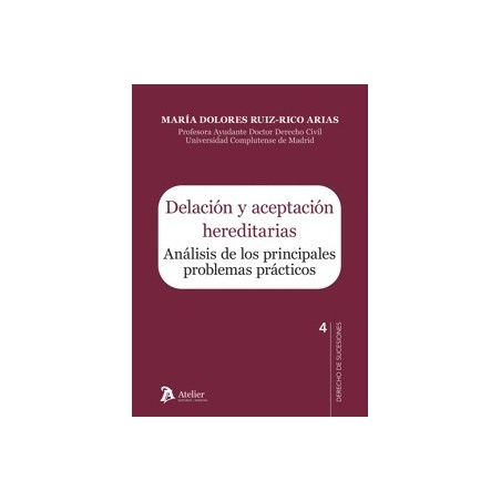 Delación y aceptación hereditarias. Análisis de los principales problemas prácticos.