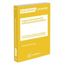 IA generativa para la Administración pública 'Herramientas, prompts, compliance y casos reales...