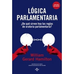 Lógica parlamentaria ¿De qué sirven hoy las reglas de oratoria parlamentaria?