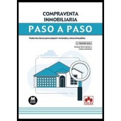 Compraventa inmobiliaria. Paso a paso 'Todas las claves para adquirir viviendas y otros inmuebles'