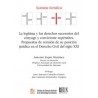 La legítima y los derechos sucesorios del cónyuge y conviviente supérstites 'Propuestas de revisión de su posición jurídica en 