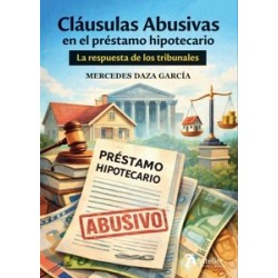 Cláusulas abusivas en el préstamo hipotecario: la respuesta de los tribunales