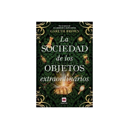 LA SOCIEDAD DE LOS OBJETOS EXTRAORDINARIOS