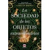 LA SOCIEDAD DE LOS OBJETOS EXTRAORDINARIOS