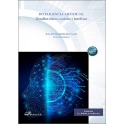 INTELIGENCIA ARTIFICIAL. Desafíos éticos, sociales y jurídicos