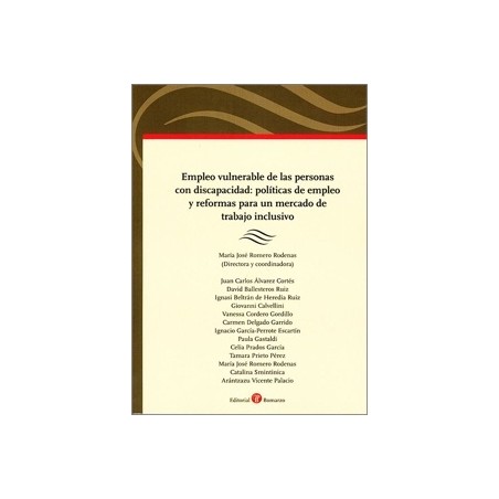 EMPLEO VULNERABLE DE LAS PERSONAS CON DISCAPACIDAD: POLÍTICAS DE EMPLEO Y REFORMAS PARA UN MERCADO DE TRABAJO IN