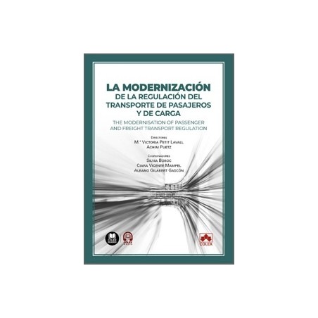 LA MODERNIZACIÓN DE LA REGULACIÓN DEL TRANSPORTE DE PASAJEROS Y DE CARGA 'The modernisation of passenger and freight transport 