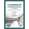 LA MODERNIZACIÓN DE LA REGULACIÓN DEL TRANSPORTE DE PASAJEROS Y DE CARGA 'The modernisation of passenger and freight transport 