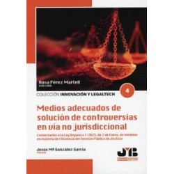 Medios adecuados de solución de controversias en vía no jurisdiccional 'Comentarios a la Ley...