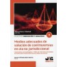 Medios adecuados de solución de controversias en vía no jurisdiccional 'Comentarios a la Ley Orgánica 1/2025, de 2 de Enero, de