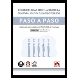 Cómo reclamar ante el abuso de la temporalidad en el empleo público. Paso a paso 'Análisis de la...